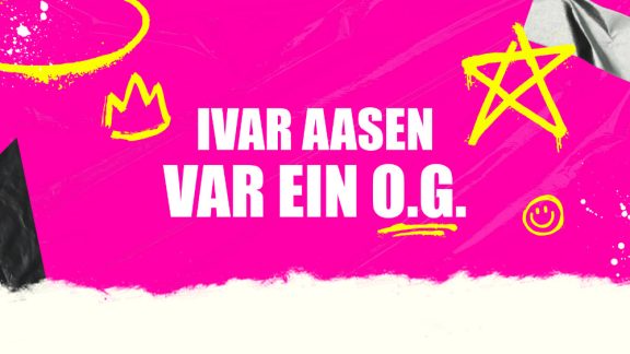 Ivar Aasen var ein OG