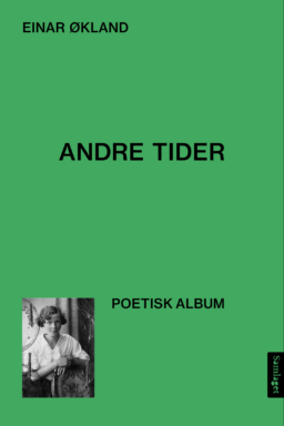 Einar Økland: Andre tider – poetisk album