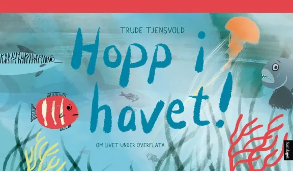 Trude Tjensvold: Hopp i havet!