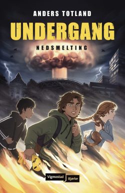 Anders Totland: Undergang. Nedsmelting
